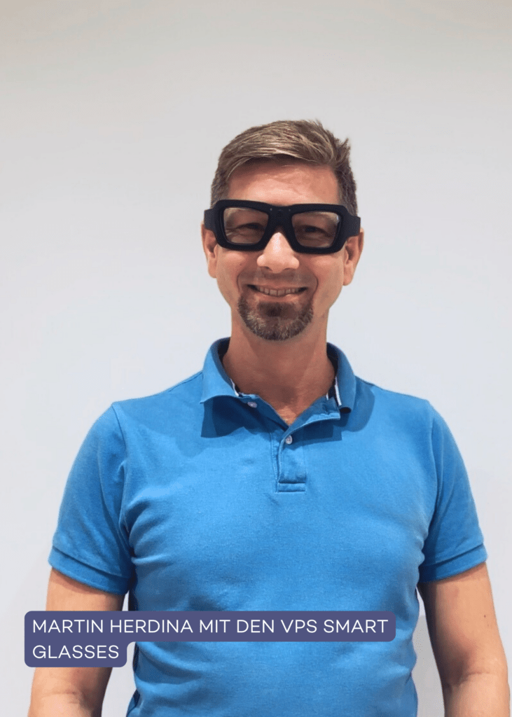 Martin Herdina Mit Den VPS Smart Glasses